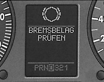 Текстовое сообщение: «BREMSBELAG PRUFEN»…